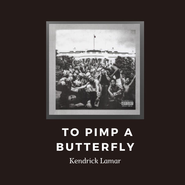 To pimp a butterfly